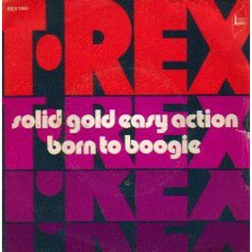 Solid Gold Easy Action / Born To Boogie