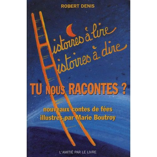 Tu Nous Racontes ? - Nouveaux Contes De Fées