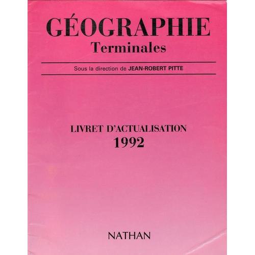 Géographie, Terminales - 1990-1992, La Redistribution Des Cartes Du Monde, Actualisation 1992 Du Programme De Géographie Des Classes Terminales