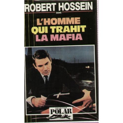 L'homme Qui Trahit La Mafia