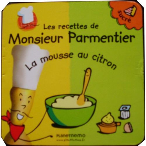 Les Recettes De Monsieur Parmentier - La Mousse Au Citron (Sucré), Les Tartines Soufflées (Salé)