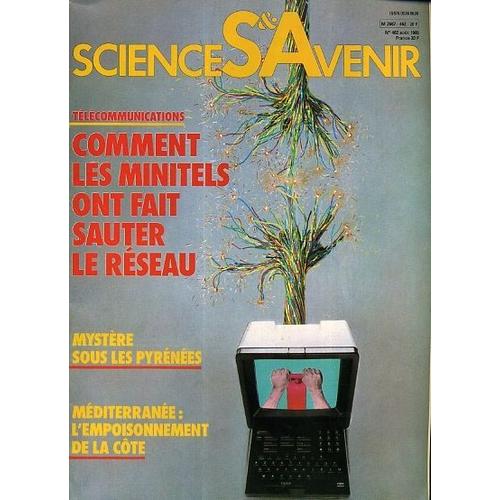 Sciences Et Avenir  N° 462 : Comment Les Minitels Ont Fait Sauter Le Réseau