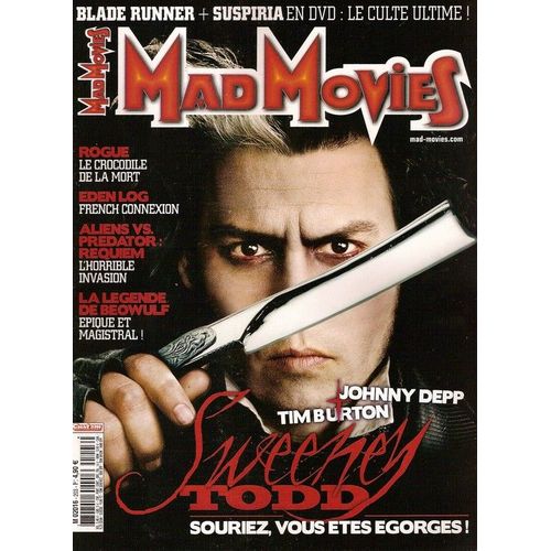 Mad Movies  N° 00203 : Johnny Depp, Tim Burton, Sweeney Todd, Rogue, Eden Log, Peter Suschitzky, Alien Vs Predator, Blade Runner, Beowulf, The Return, Old Boy, Suspiria, Thora Birch