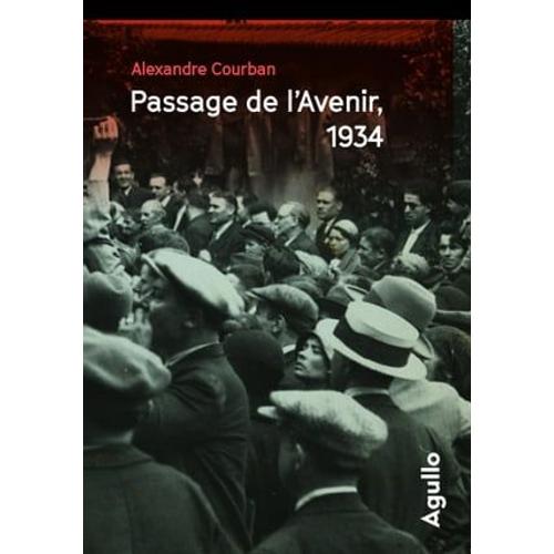 Passage De L'avenir, 1934