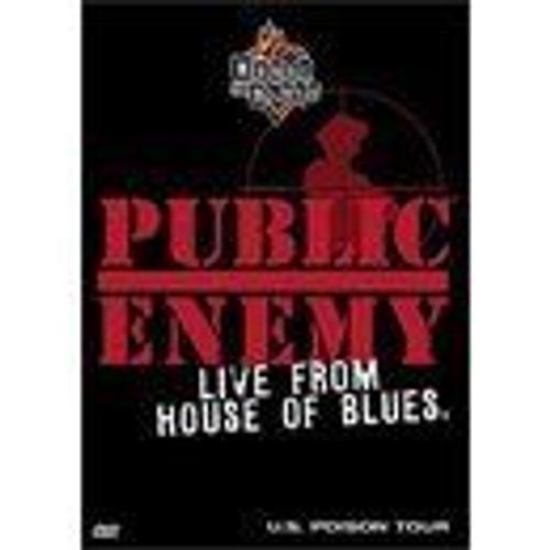 Public Enemy - Live From House Of Blues