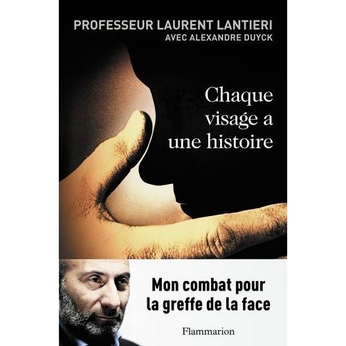 Chaque Visage A Une Histoire