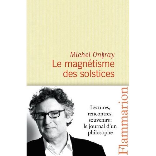 Journal Hédoniste - Tome 5, Le Magnétisme Des Solstices
