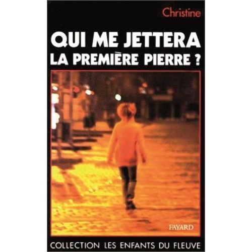 Qui Me Jettera La Première Pierre ?
