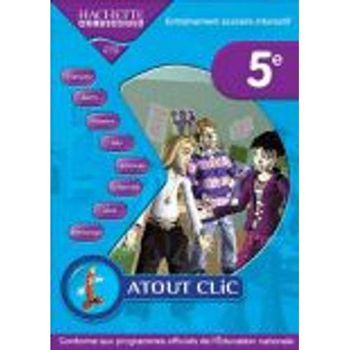 Atout Clic 5e (Français, Maths, Histoire,...)