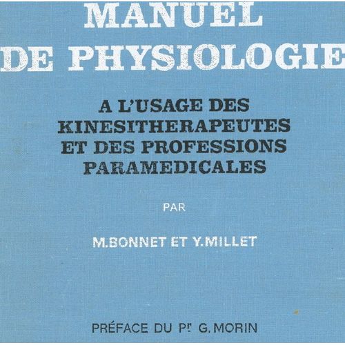 Manuel De Physiologie À L'usage Des Kinésithérapeutes Et Des Professions Paramédicales
