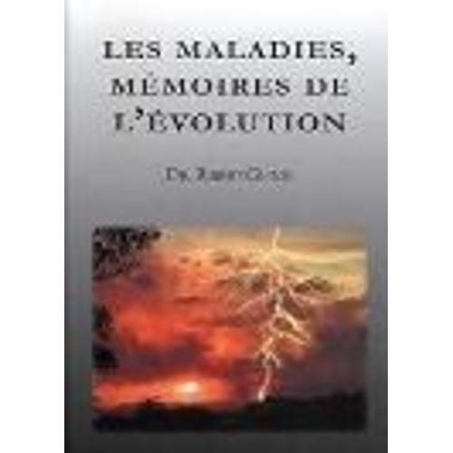 Les Maladies, Mémoires De L'évolution