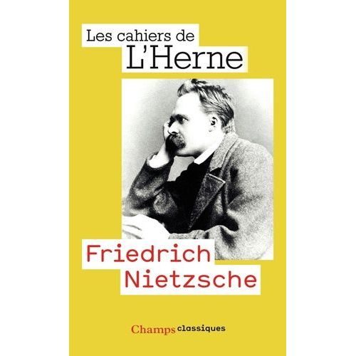 Friedrich Nietzsche - Les Cahiers De L'herne N° 73