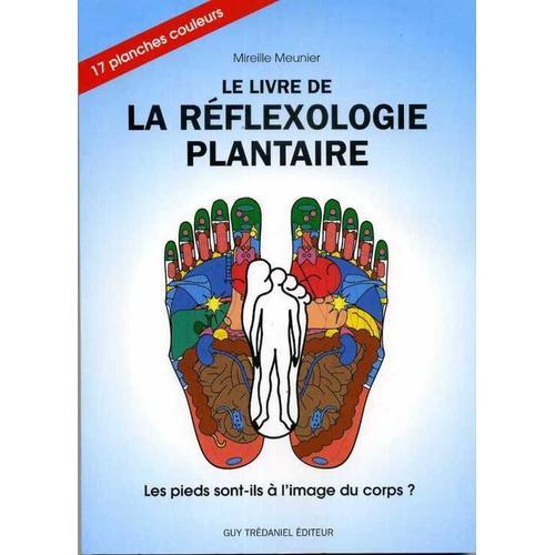 Le Livre De La Réflexologie Plantaire