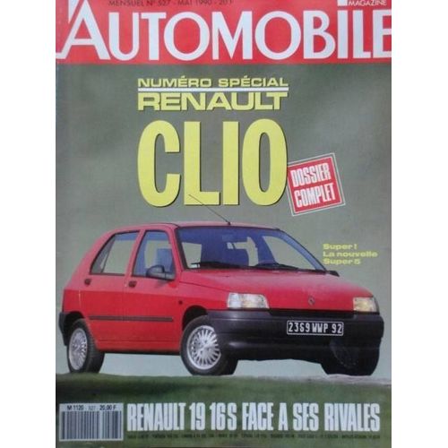 L'automobile Magazine  N° 527 : Numéro Spécial Renault Clio