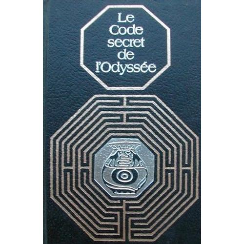 Le Code Secret De L'odyssée / Les Grecs Dans L'atlantique