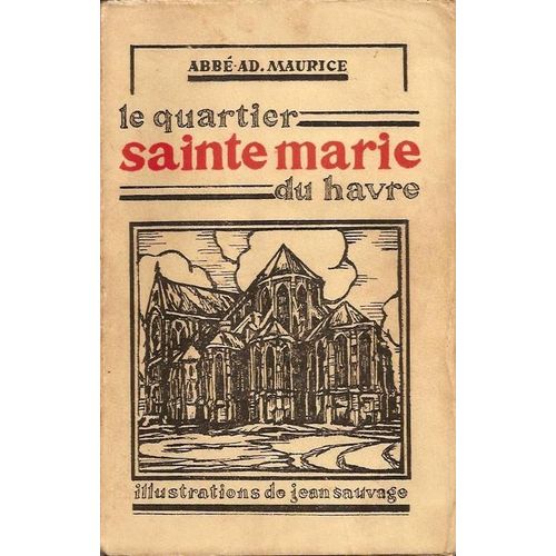 Le Quartier Sainte Marie Du Havre