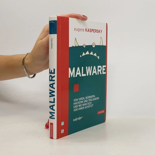 Malware: Von Viren, Würmern, Hackern und Trojanern und wie man
