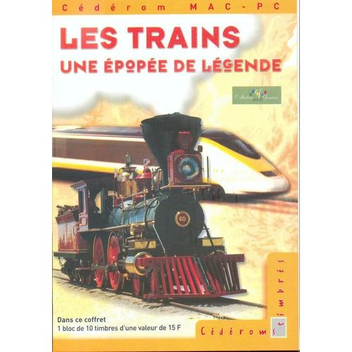 Les Trains "Une Épopée De Légende"