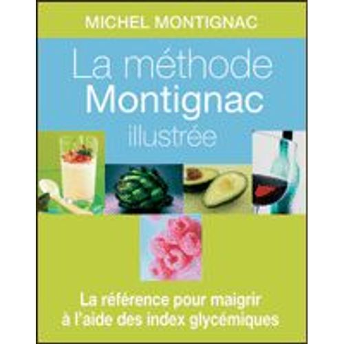 La Methode Montignac Illustrée