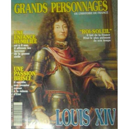 Grands Personnages De L'histoire De France  N° 4 : Louis Xiv