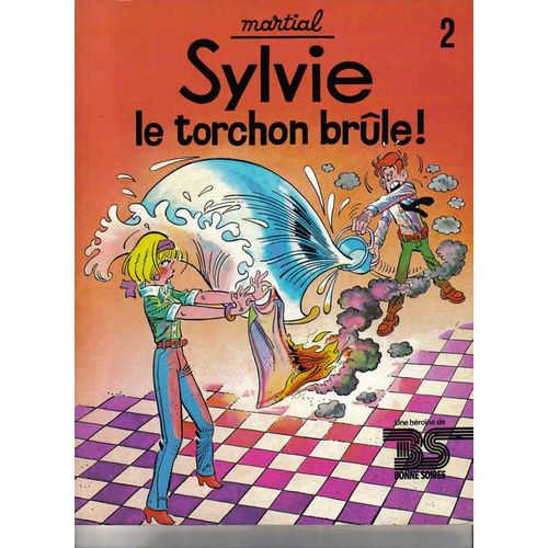 Sylvie N° 2 - Le Torchon Brûle !
