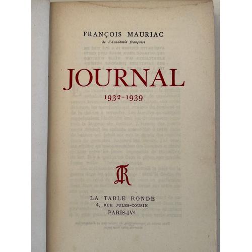 François Mauriac, Journal, 1932-1939 La Table Ronde Paris, 1947 