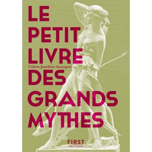 Le Petit Livre Des Grands Mythes - 50 Mythes Gréco-Romains Racontés Et Expliqués