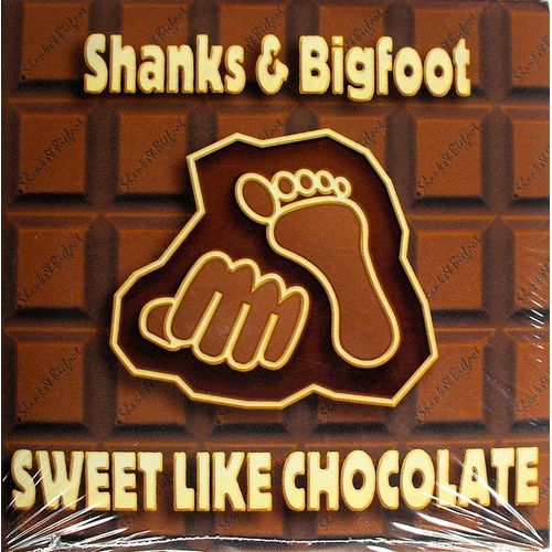 Shanks Bigfoot  - Sweet Like Chocolate - Single Promo