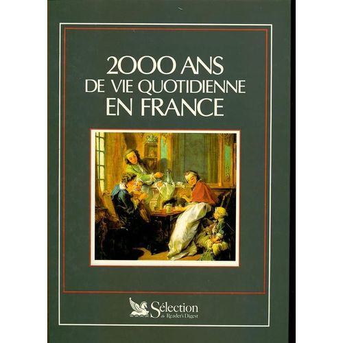 2000 Ans De La Vie Quotidienne En France
