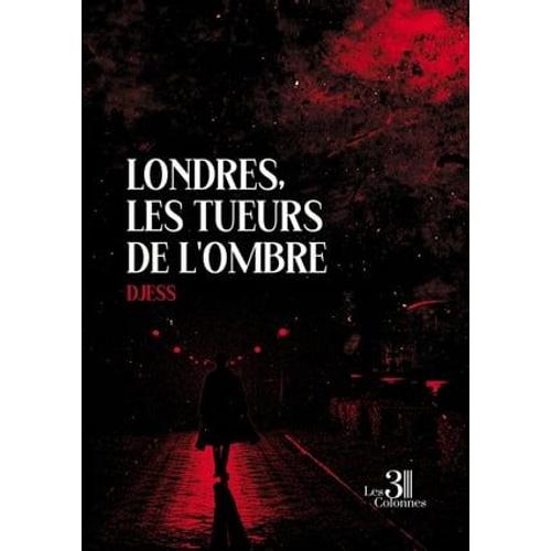 Londres, Les Tueurs De L'ombre