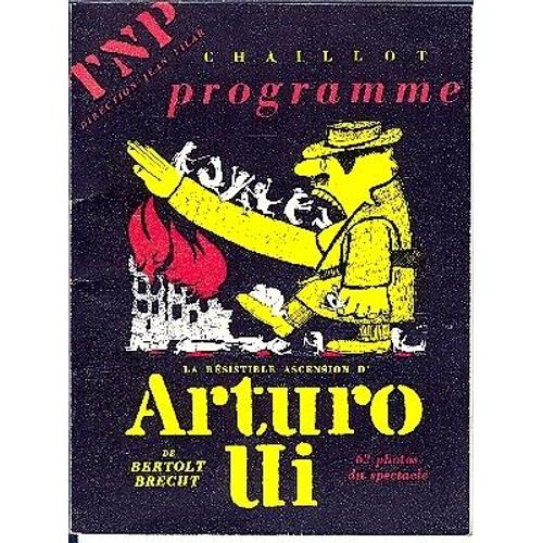 La Résistible Ascension D'arturo Ui. Programme Du Tnp À Chaillot