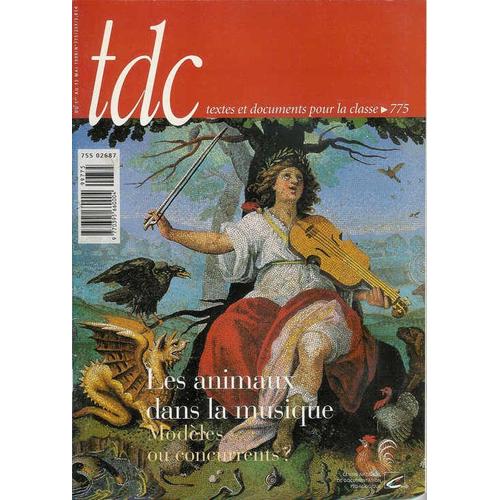 Tdc  N° 775 : Les Animaux Dans La Musique