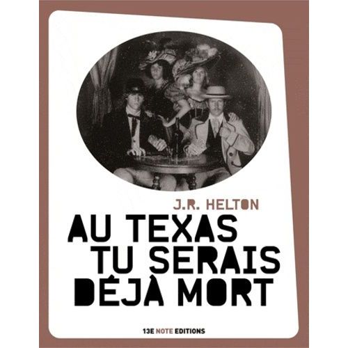 Au Texas Tu Serais Déjà Mort