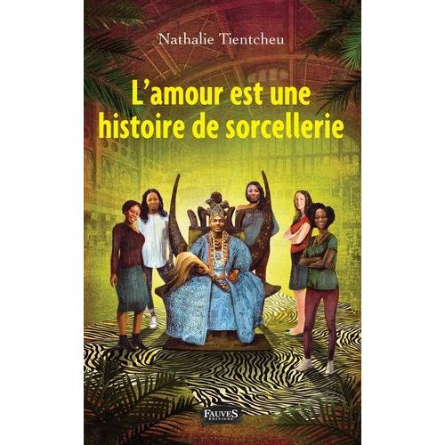 L'amour Est Une Histoire De Sorcellerie - Des Secrets Maçonniques Au Mystère Intitiatique