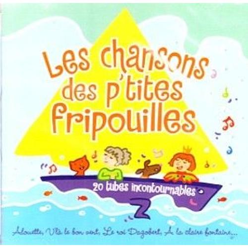 Les Chansons Des P'tites Fripouilles