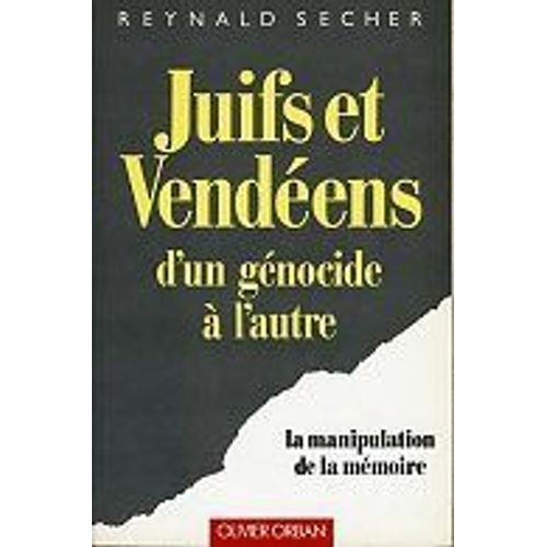 Juifs Et Vendéens D'un Génocide À L'autre