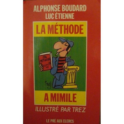 La Méthode À Mimile - L'argot Sans Peine