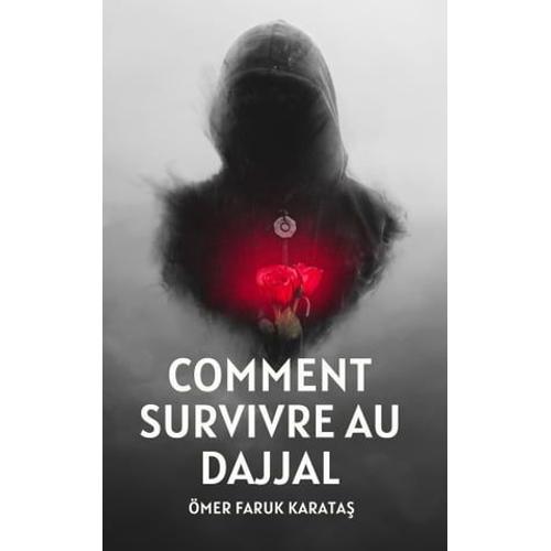 Comment Survivre Au Dajjal