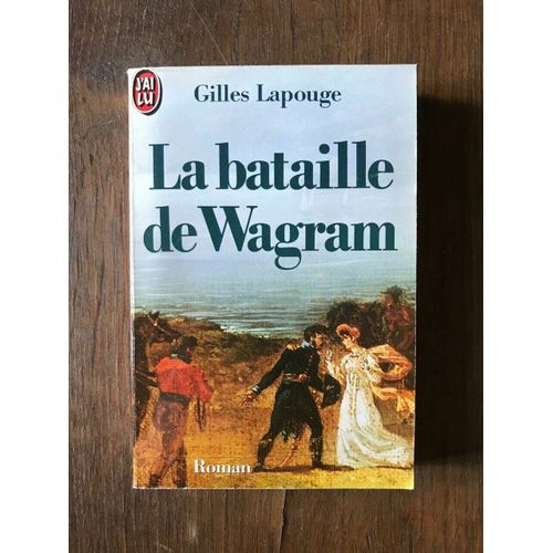 La Bataille De Wagram J'ai Lu