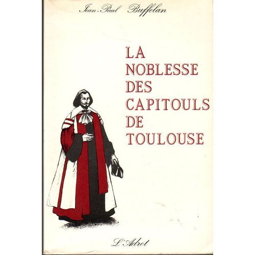La Noblesse Des Capitouls De Toulouse