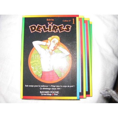 Delires Coffret No 1, 3 Volumes: Volume 1, Ca Demenage Classe 104 - Volume 2, Piege Dans Le Corps Du Prof - Volume 3, Sale Temps Pour La Maitresse