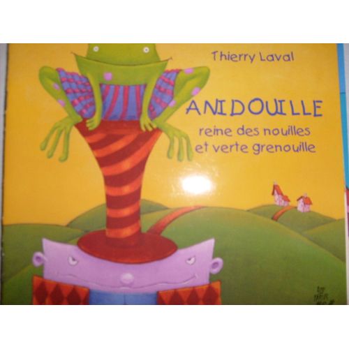 Anidouille Reine Des Nouilles Et Verte Grenouille