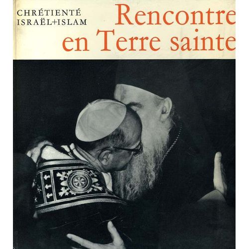 Rencontre En Terre Sainte