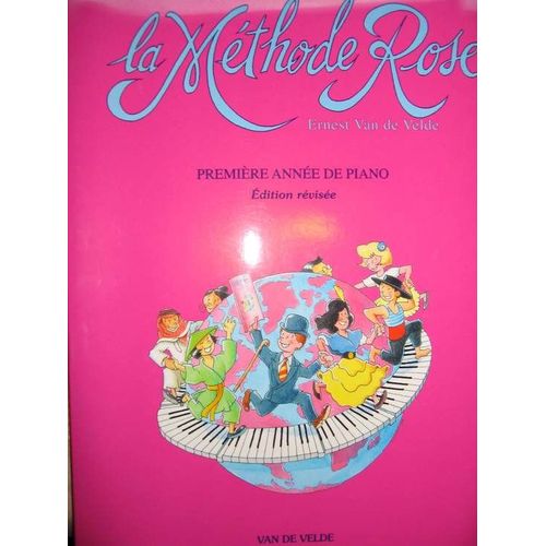 La Methode Rose Premiere Annee De Piano