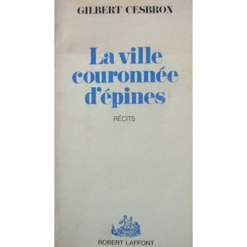 La Ville Couronnee D Épines