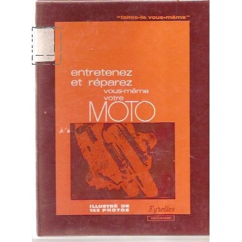 Entretenez Et Réparez Vous-Même Votre Moto