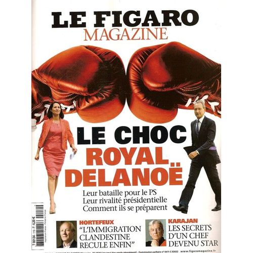 Le Figaro Magazine  N° 000119 : Bertrand Delanoë, Ségolène Royal, Brice Hortefeux, Herbert Von Karajan, Edouard Boubat, Laos, Christine Boutin, Paul Barril, Everest, Jacques Attali, Daniel Darc