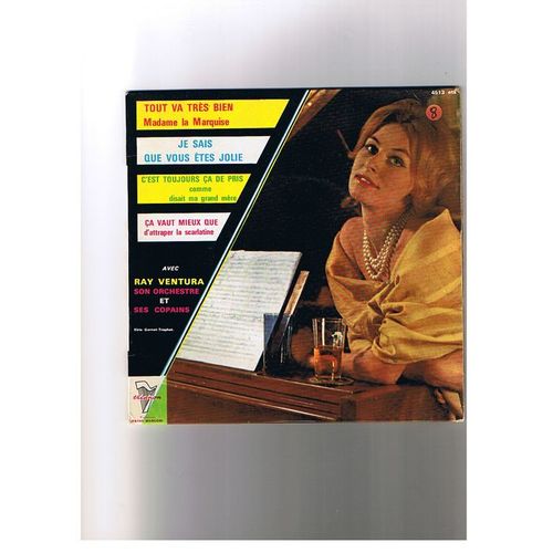 Tout Va Très Bien Madame La Marquise<Br> - Je Sais Que Vous Êtes Jolie<Br> - C'est Toujours Ça De Pris<Br> - Ca Vaut Mieux Que D'attrater La Scarlatine