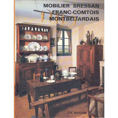 Mobilier Bressan, Franc-Comtois Et Montbéliardais