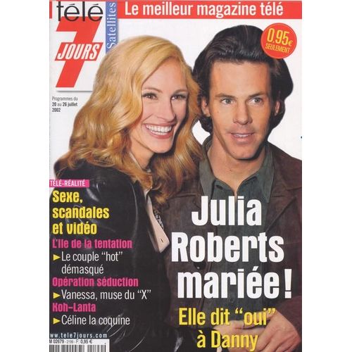 Télé 7 Jours / 15-07-2002  N° 2199 : Julia Roberts (3p) - Rose Mcgowan (1,5p) - Tom Hanks (1,5p) - Indochine (1,5p) - Victoria Abril (1,5p) - Lucie Jeanne (1,5p)